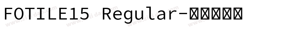 FOTILE15 Regular字体转换